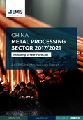 China Metal Processing Sector Report 2017/2021 - Page 1