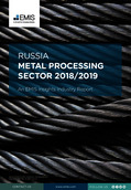 Russia Metal Processing Sector Report 2018/2019 - Page 1