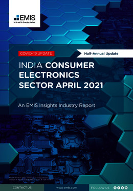 India Consumer Electronics Sector Report Half-Annual Update - April 2021 - Page 1
