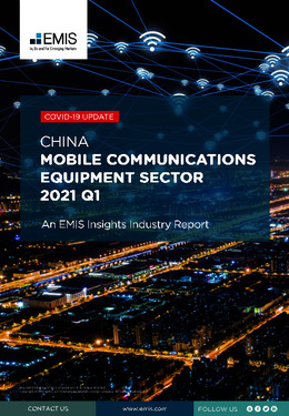 China Mobile Communications Equipment Sector Report 2021 1st Quarter - Page 1