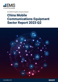 China Mobile Communications Equipment Sector Report 2023 2nd Quarter - Page 1
