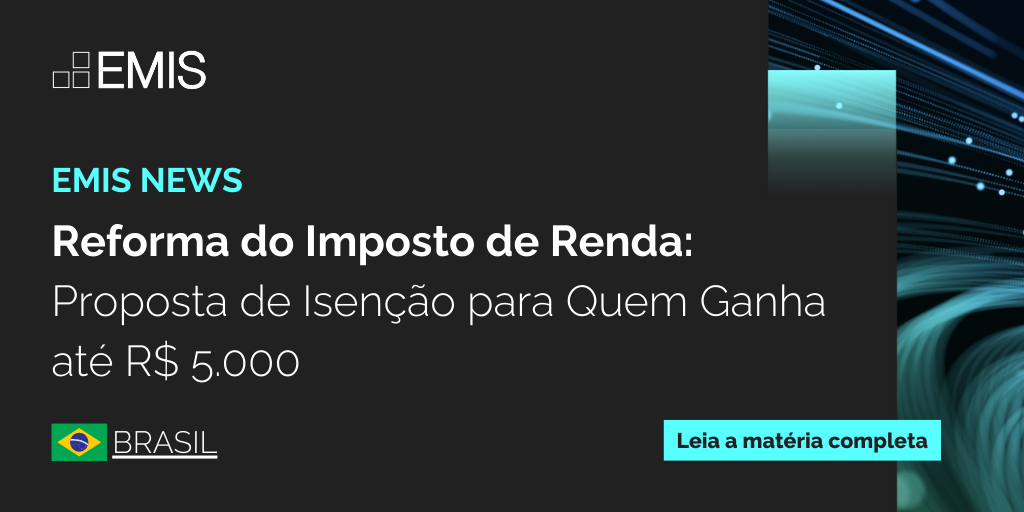 EMIS NEWS: Reforma do Imposto de Renda 2025