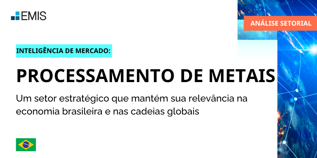  Panorama do Setor de Processamento de Metais no Brasil