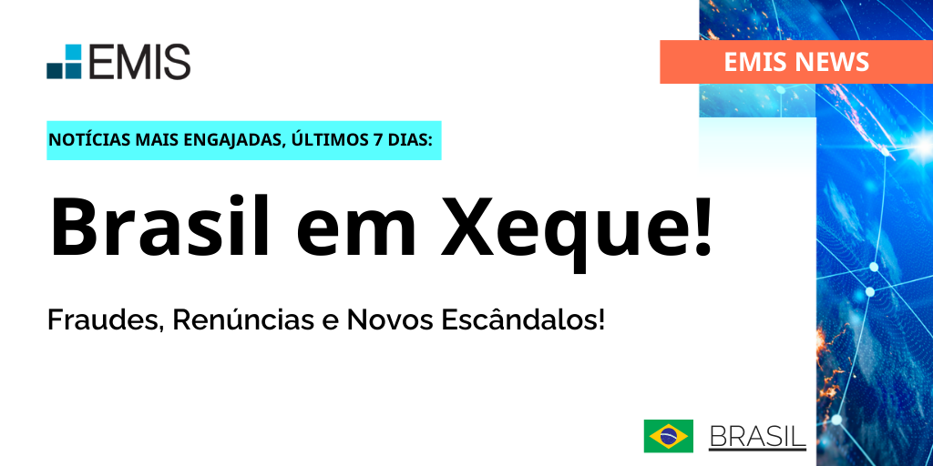 EMIS News Brasil: Escândalos, desemprego em alta e tensões políticas no radar econômico